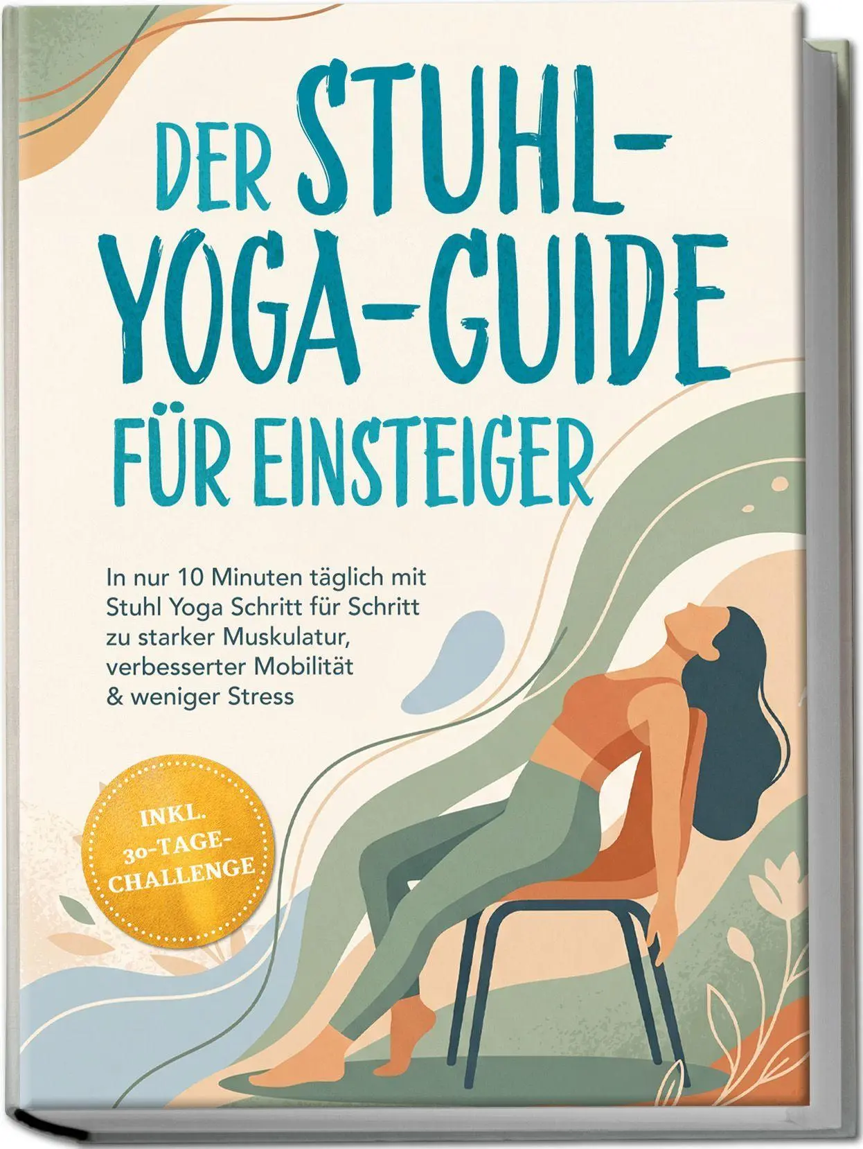 Cover: 9783757634506 | Der Stuhl-Yoga-Guide für Einsteiger: In nur 10 Minuten täglich mit...