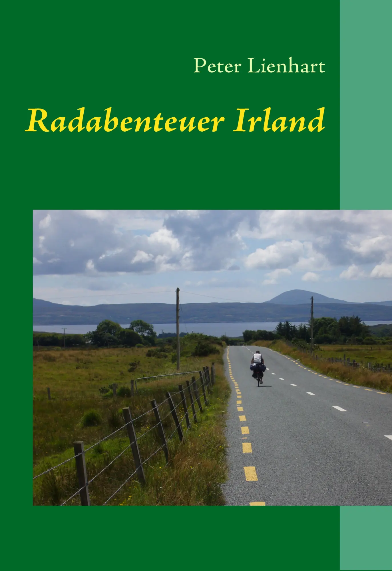 Cover: 9783837064506 | Radabenteuer Irland | Peter Lienhart | Taschenbuch | 84 S. | Deutsch