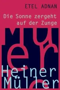 Cover: 9783894014506 | 'Die Sonne zergeht auf der Zunge' | Drucksache N. F. 7 | Etel Adnan