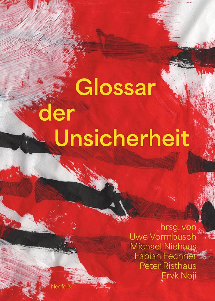 Cover: 9783958084506 | Glossar der Unsicherheit | Uwe Vormbusch (u. a.) | Taschenbuch | 2025