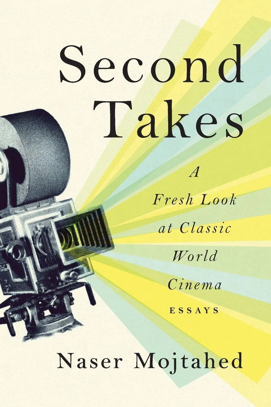 Cover: 9798992514506 | Second Takes | A Fresh Look at Classic World Cinema: Essays | Mojtahed