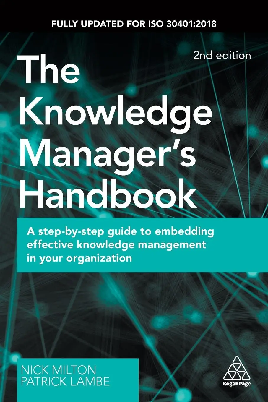 Cover: 9780749484606 | The Knowledge Manager's Handbook | Nick Milton (u. a.) | Taschenbuch