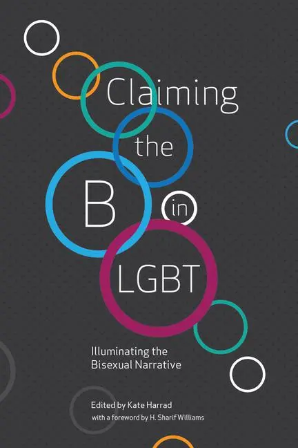Cover: 9781944934606 | Claiming the B in LGBT | Illuminating the Bisexual Narrative | Buch