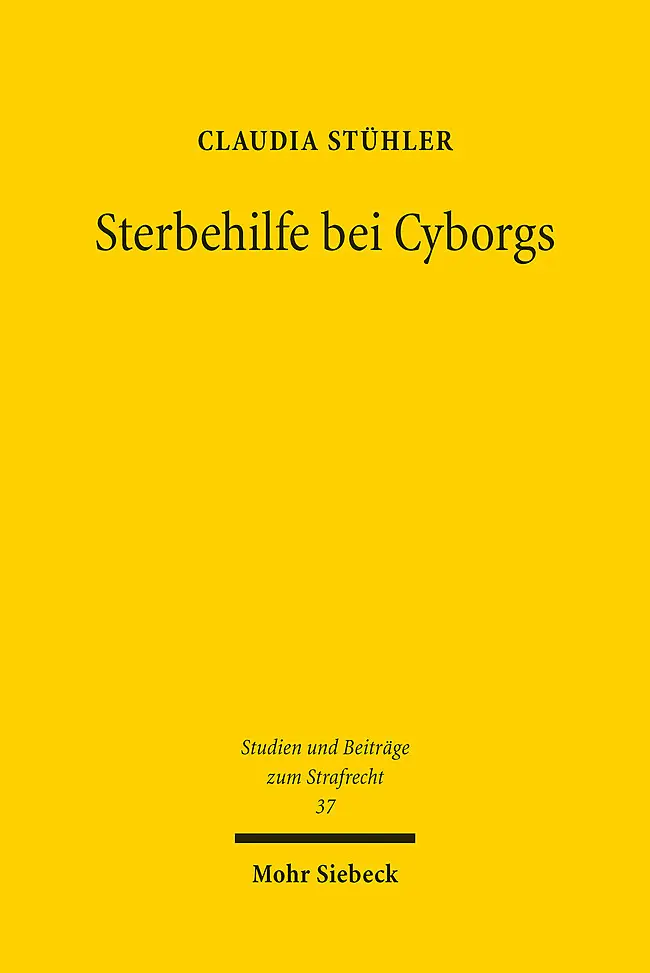 Cover: 9783161614606 | Sterbehilfe bei Cyborgs | Technische Implantate am Lebensende | Buch