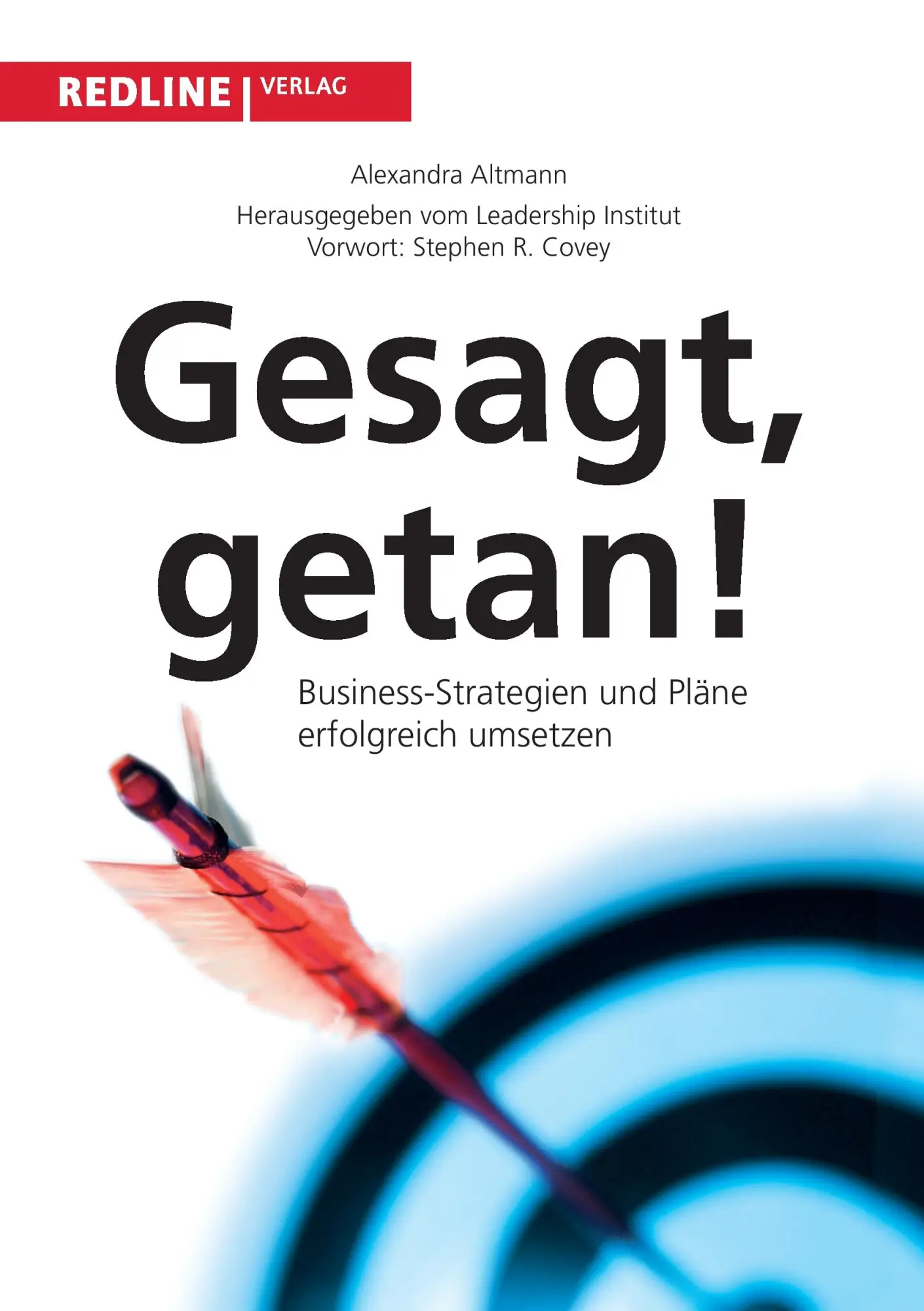 Cover: 9783868814606 | Gesagt, getan | Business-Strategien und Pläne erfolgreich umsetzen