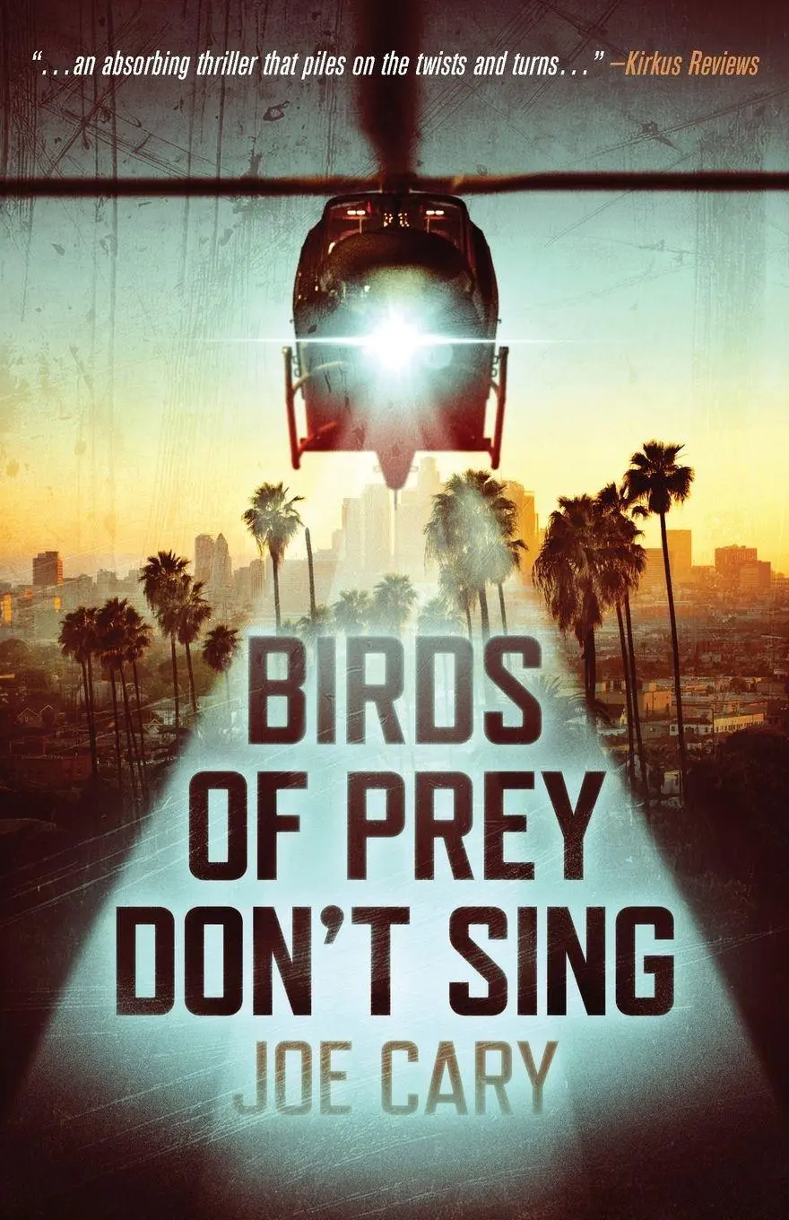 Cover: 9798993804606 | Birds of Prey Don't Sing | an L.A. assassination thriller | Joe Cary