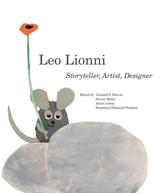 Cover: 9780789214706 | Leo Lionni | Storyteller, Artist, Designer | Steven Heller (u. a.)