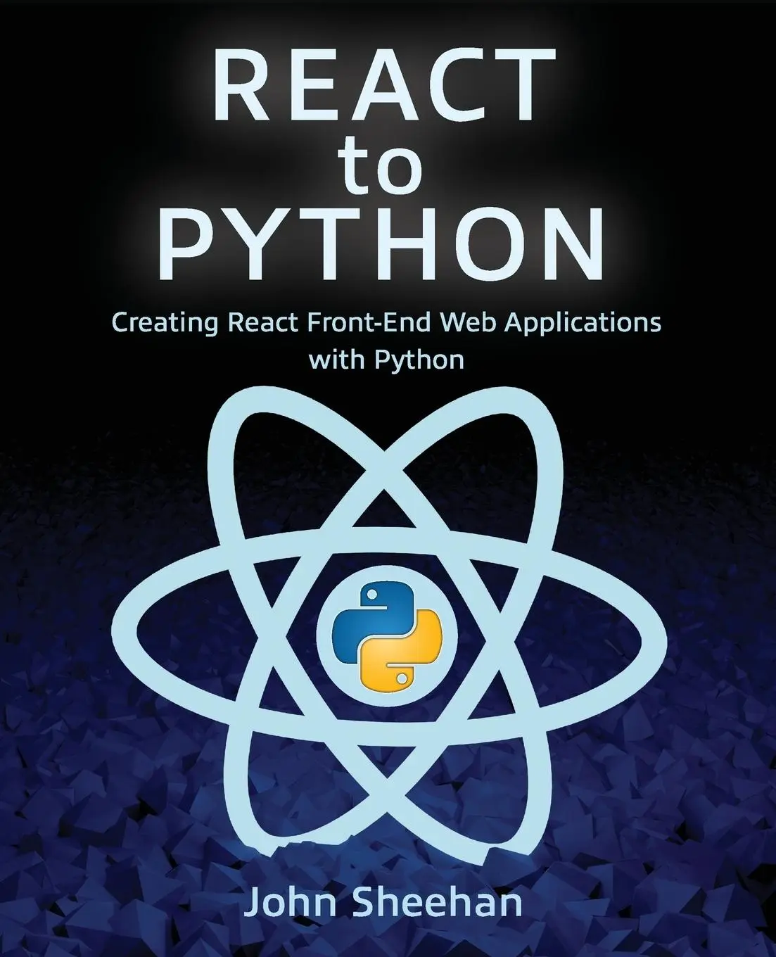 Cover: 9781736574706 | React to Python | John Sheehan | Taschenbuch | Englisch | 2021