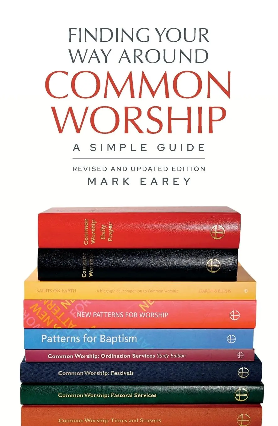 Cover: 9781781404706 | Finding Your Way Around Common Worship | A simple guide | Mark Earey