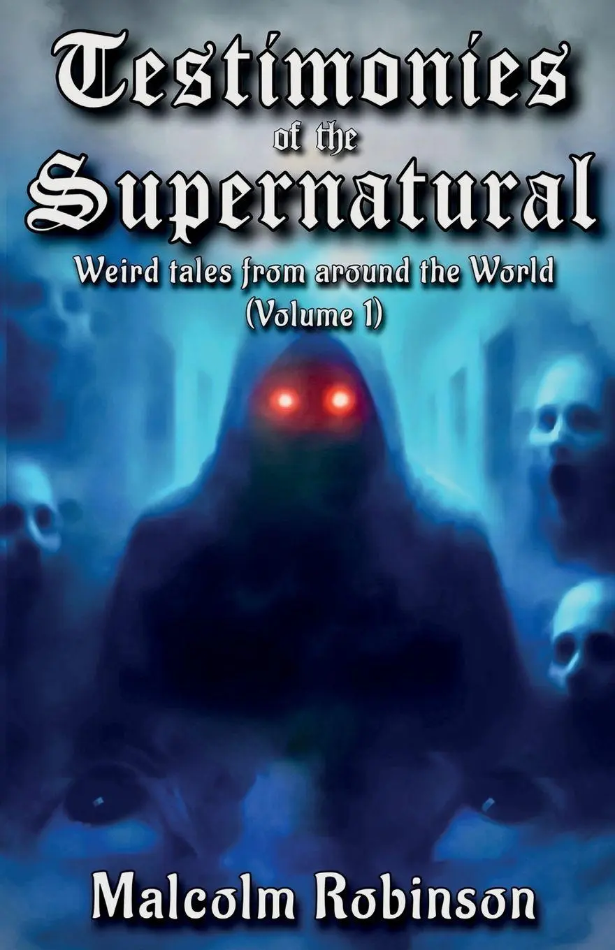 Cover: 9781918424706 | Testimonies Of The Supernatural | Malcolm Robinson | Taschenbuch