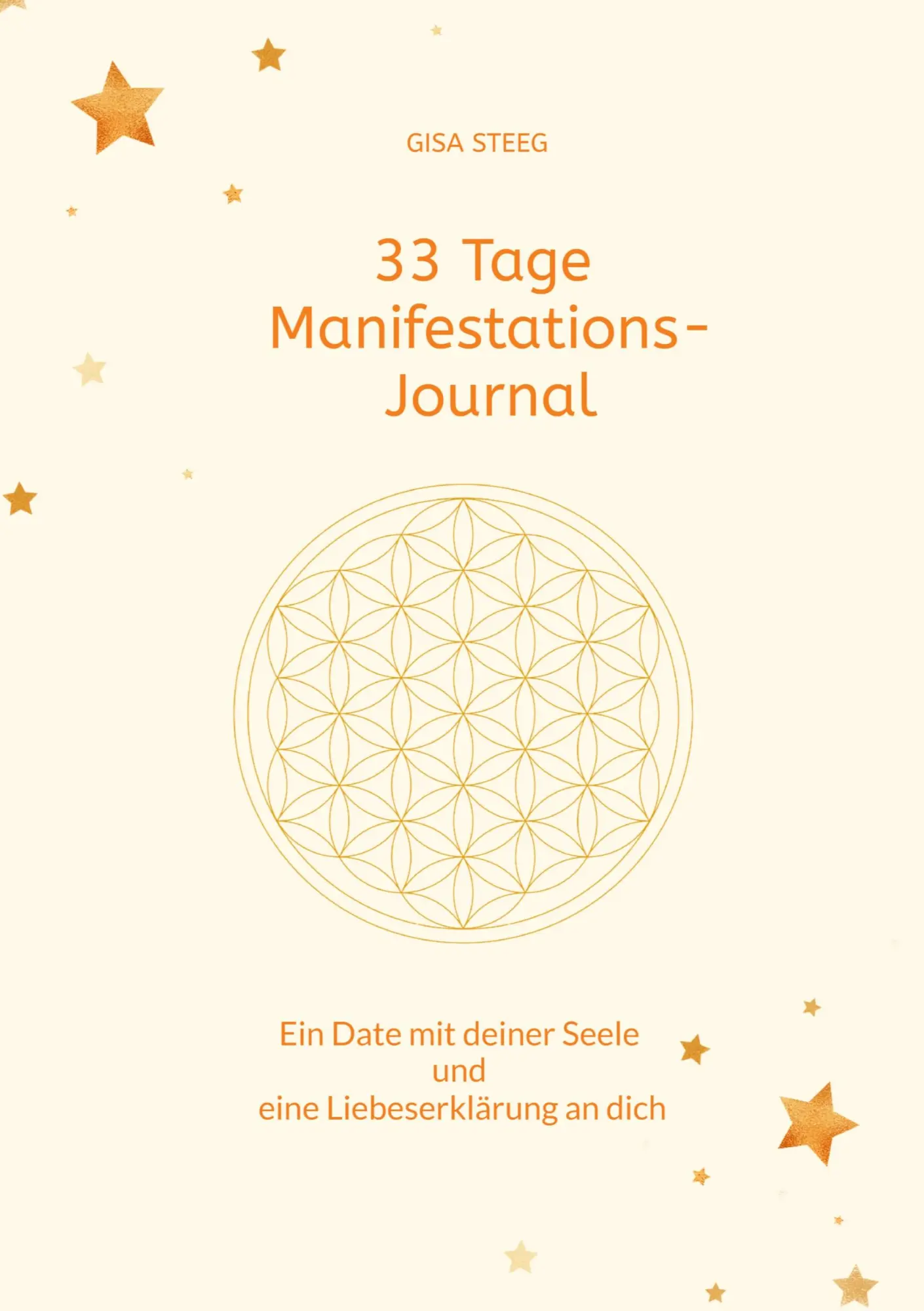 Cover: 9783384074706 | 33 Tage Manifestations-Journal | Gisa Steeg | Buch | 244 S. | Deutsch