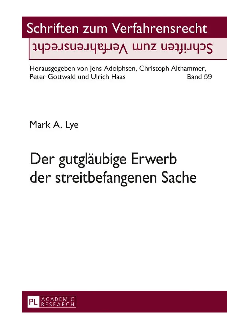 Cover: 9783631714706 | Der gutgläubige Erwerb der streitbefangenen Sache | Mark A. Lye | Buch
