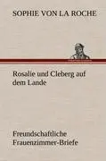 Cover: 9783847254706 | Rosalie und Cleberg auf dem Lande | Sophie Von La Roche | Buch | 2012