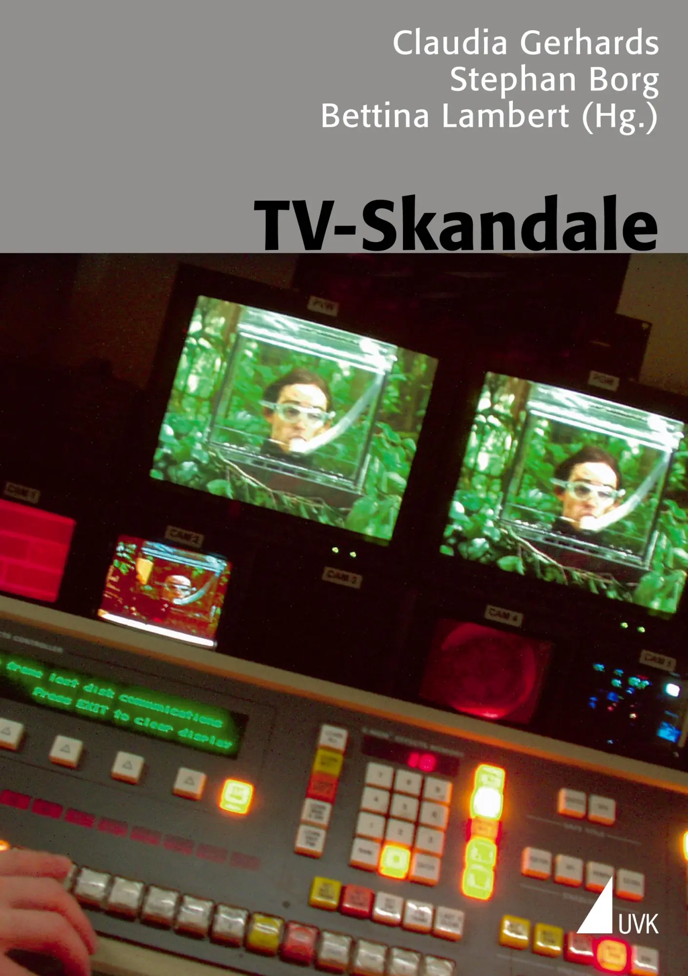 Cover: 9783896694706 | TV-Skandale | Claudia Gerhards (u. a.) | Taschenbuch | 380 S. | 2006
