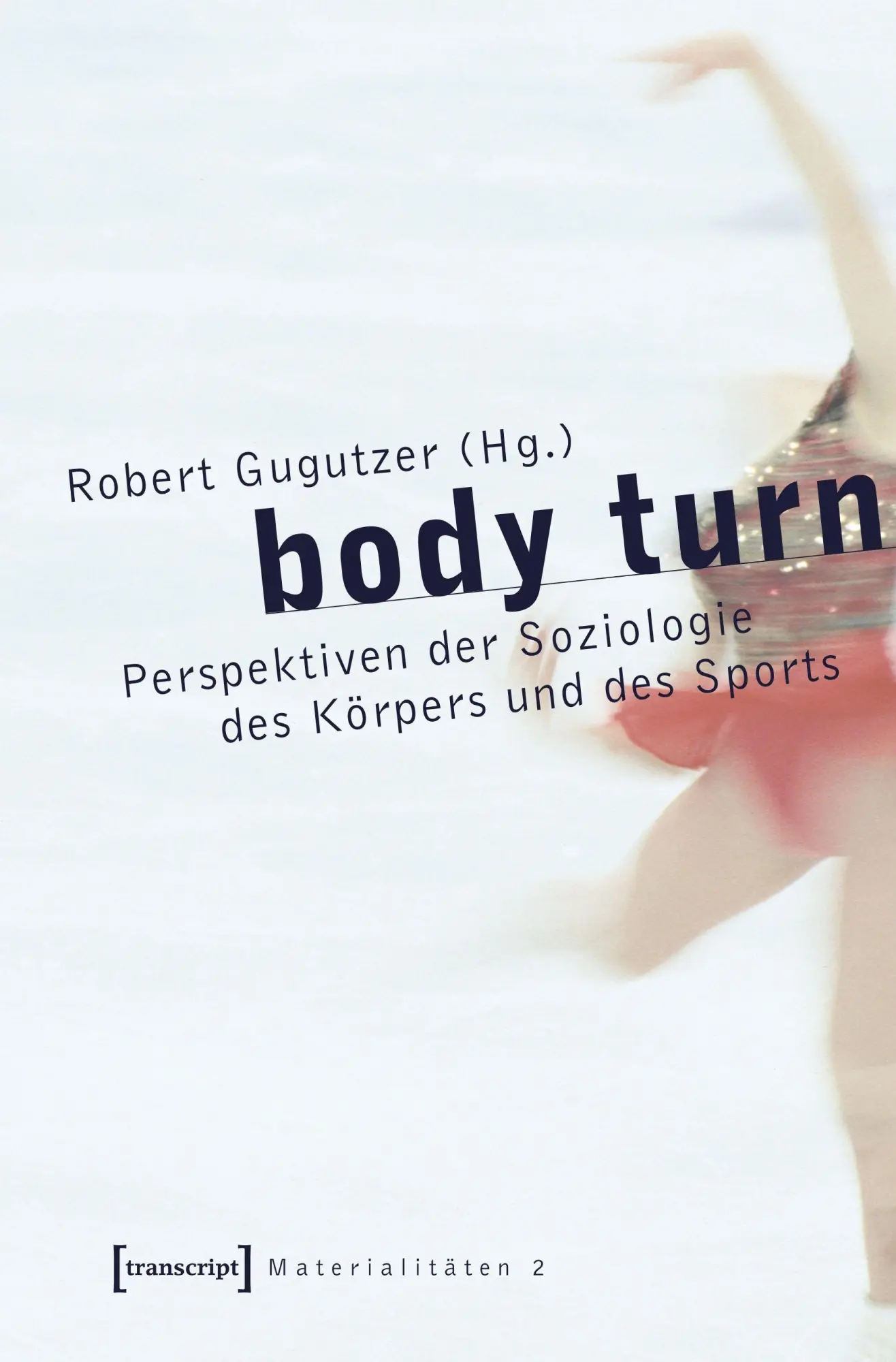 Cover: 9783899424706 | body turn | Robert Gugutzer | Taschenbuch | 370 S. | Deutsch | 2020
