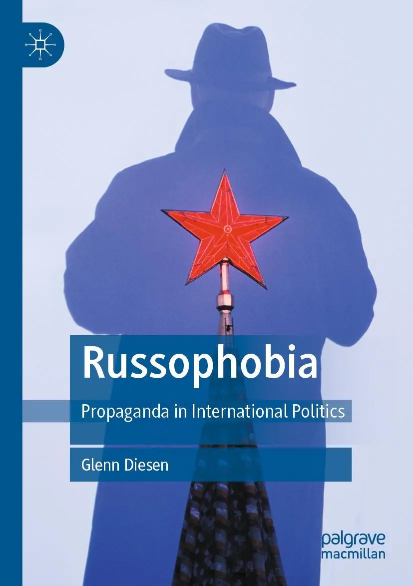 Cover: 9789811914706 | Russophobia | Propaganda in International Politics | Glenn Diesen