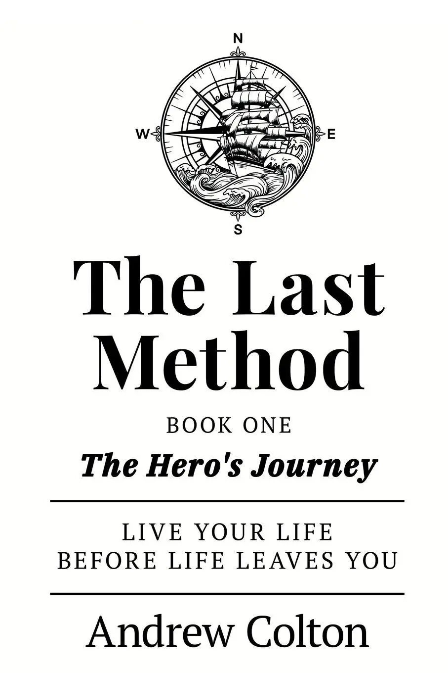 Cover: 9798993724706 | The Last Method | Book One - The Hero's Journey | Andrew Colton | Buch