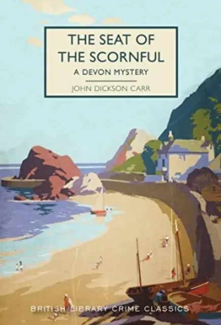 Cover: 9780712354806 | The Seat of the Scornful | A Devon Mystery | John Dickson Carr | Buch