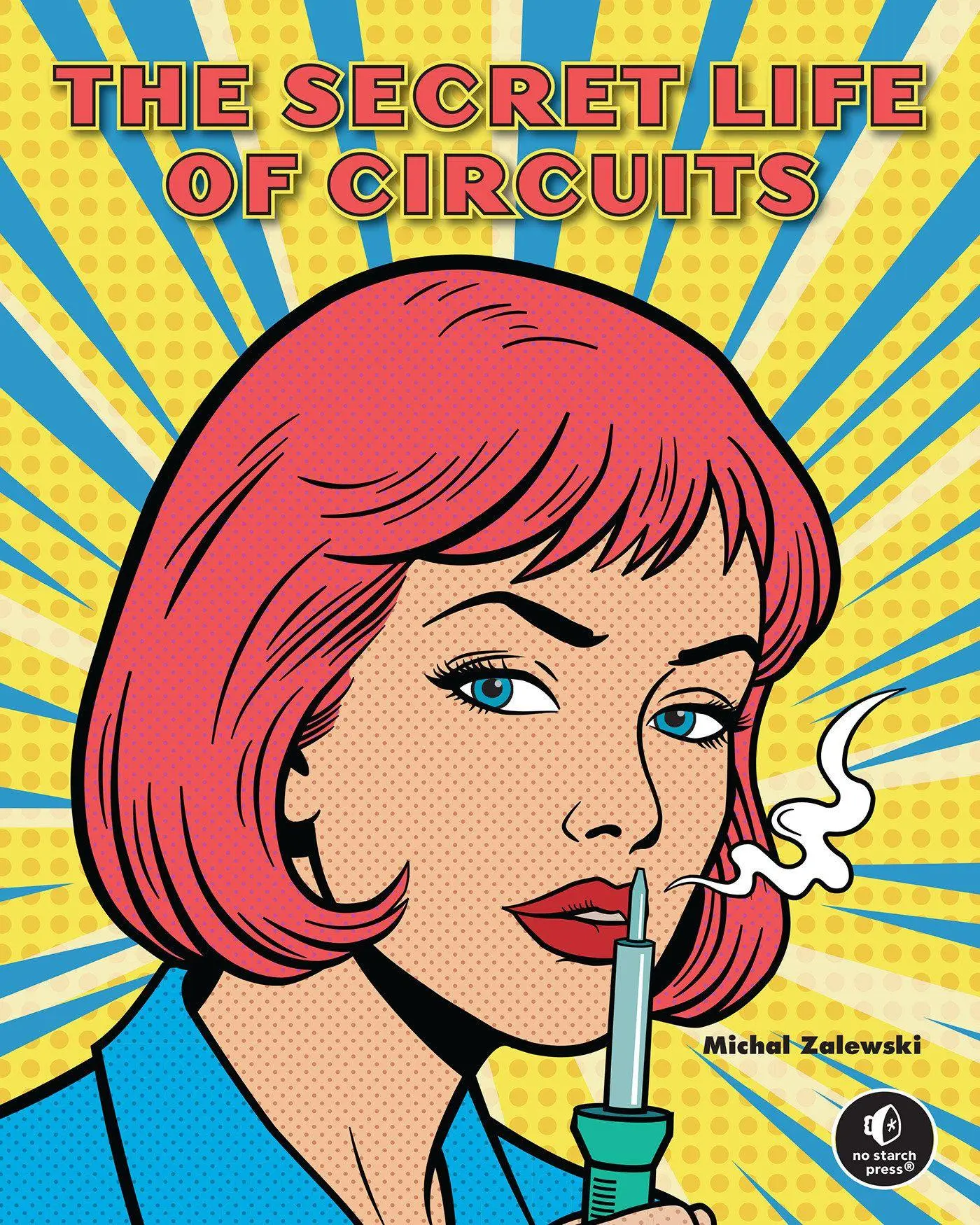 Cover: 9781718504806 | The Secret Life of Circuits | Michal Zalewski | Buch | Englisch | 2026