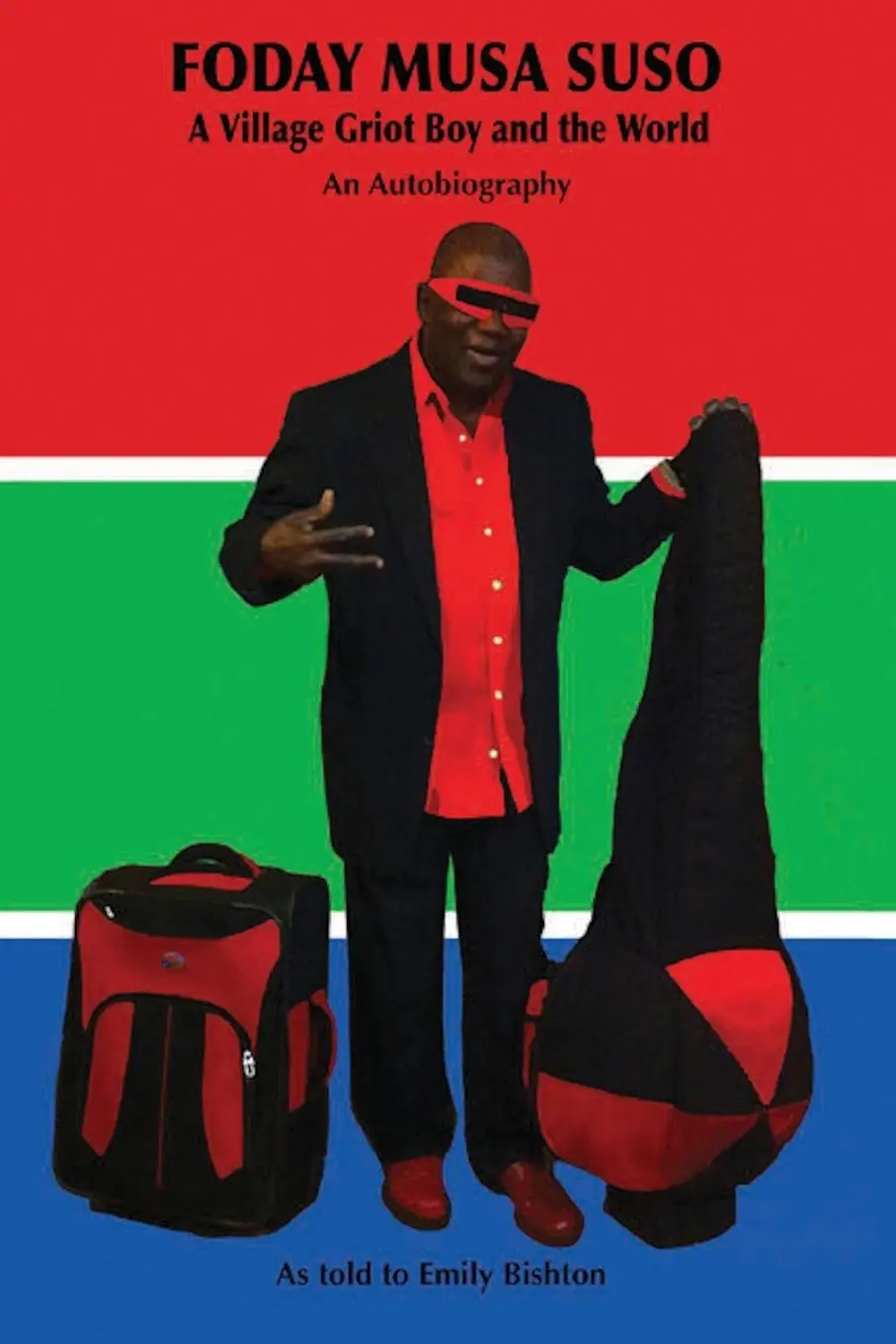 Cover: 9781733044806 | FODAY MUSA SUSO A Village Griot Boy and the World | Foday Musa Suso