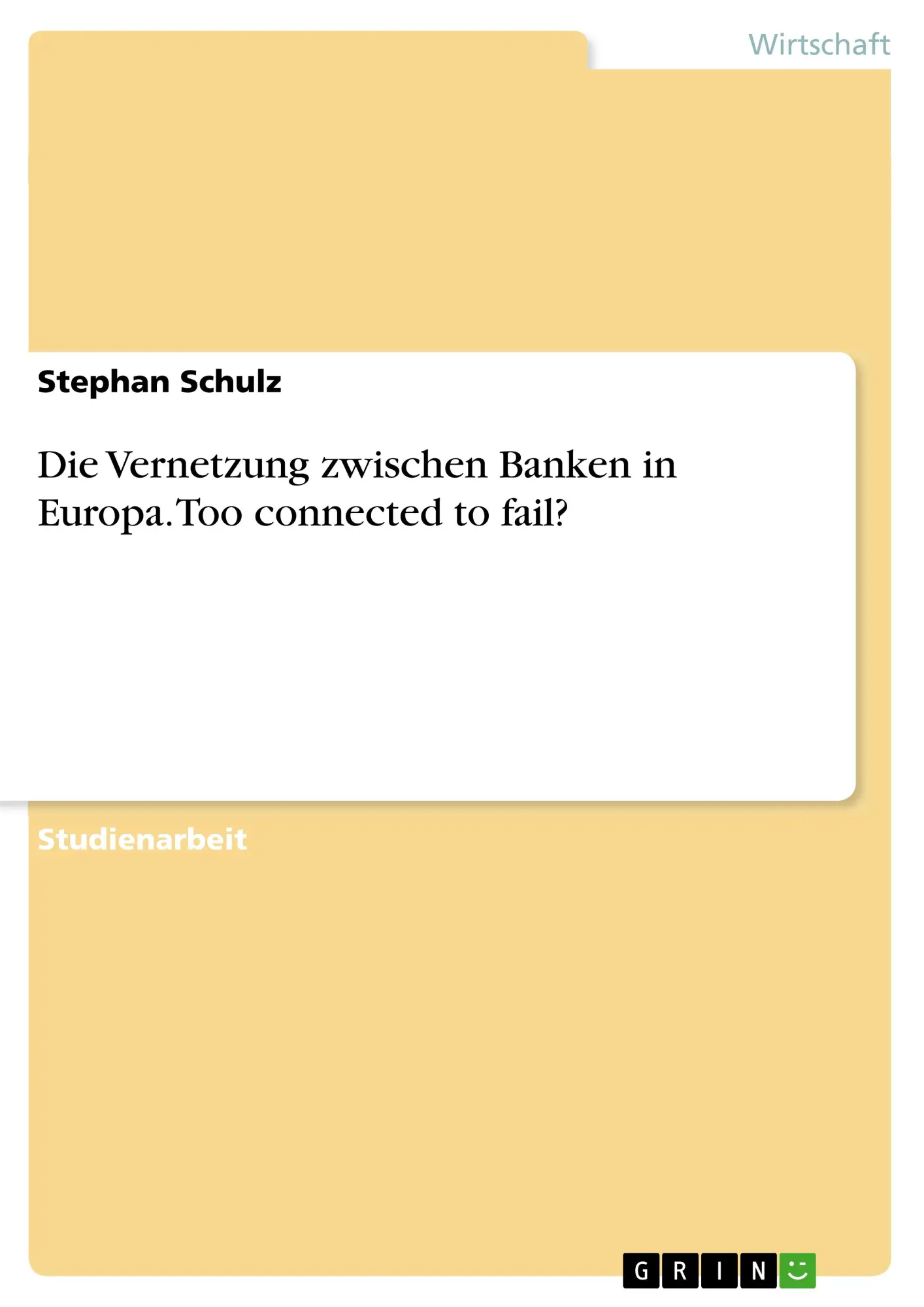 Cover: 9783346134806 | Die Vernetzung zwischen Banken in Europa. Too connected to fail?
