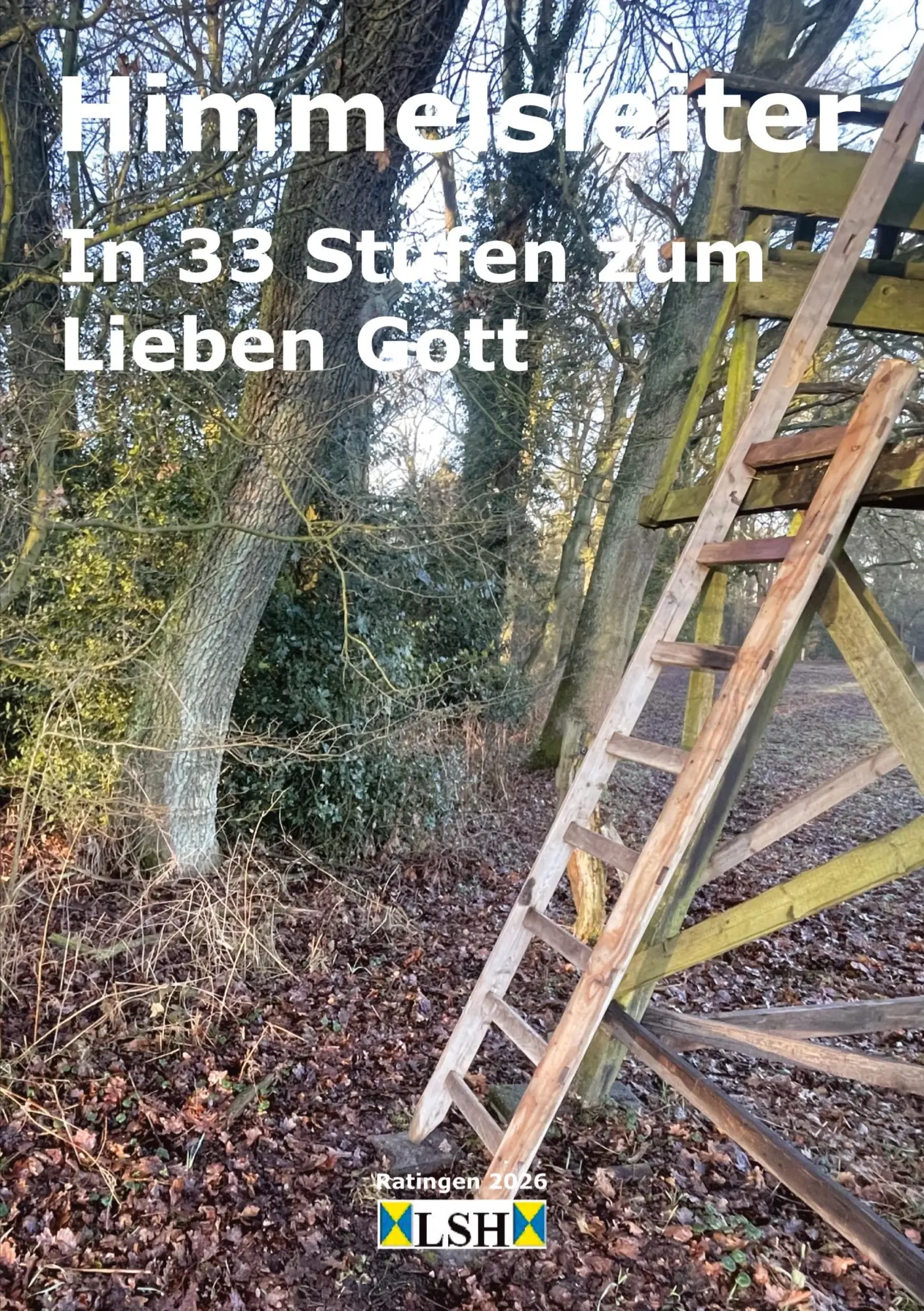 Cover: 9783384824806 | Himmelsleiter | In 33 Stufen zum Lieben Gott | Schintling-Horny | Buch