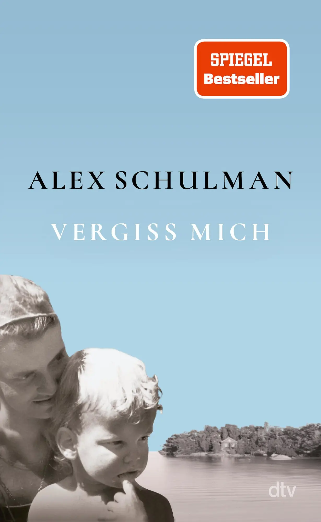 Cover: 9783423284806 | Vergiss mich | Alex Schulman | Buch | 256 S. | Deutsch | 2025 Cover: 9783423284806 | Vergiss mich | Alex Schulman | Buch | 256 S. | Deutsch | 2025