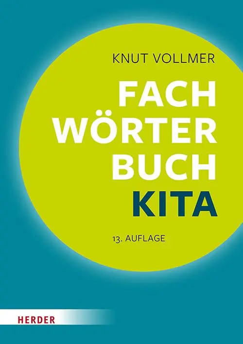 Cover: 9783451074806 | Fachwörterbuch Kita | Schnelle Zugänge für pädagogische Fachkräfte