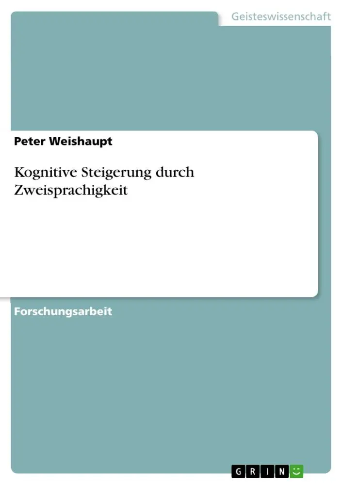 Cover: 9783656624806 | Kognitive Steigerung durch Zweisprachigkeit | Peter Weishaupt | Buch