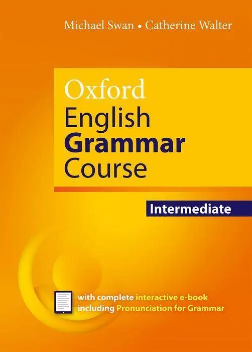 Cover: 9780194414906 | Oxford English Grammar Course: Intermediate: without Key (includes...