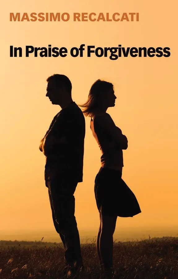 Cover: 9781509534906 | In Praise of Forgiveness | Massimo Recalcati | Taschenbuch | 200 S.