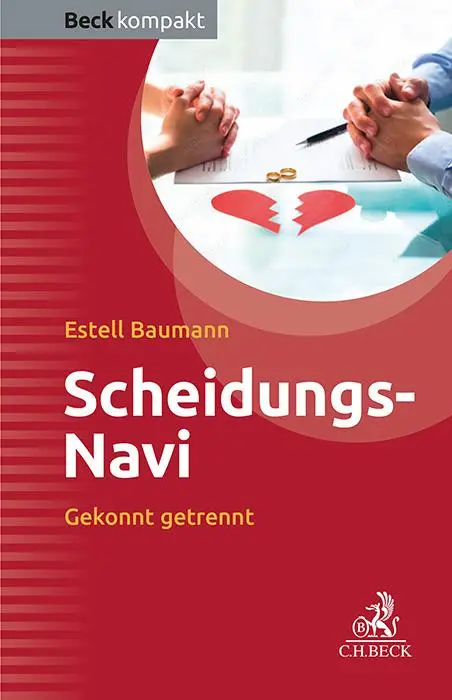 Cover: 9783406824906 | Scheidungs-Navi | Gekonnt getrennt | Estell Baumann | Taschenbuch