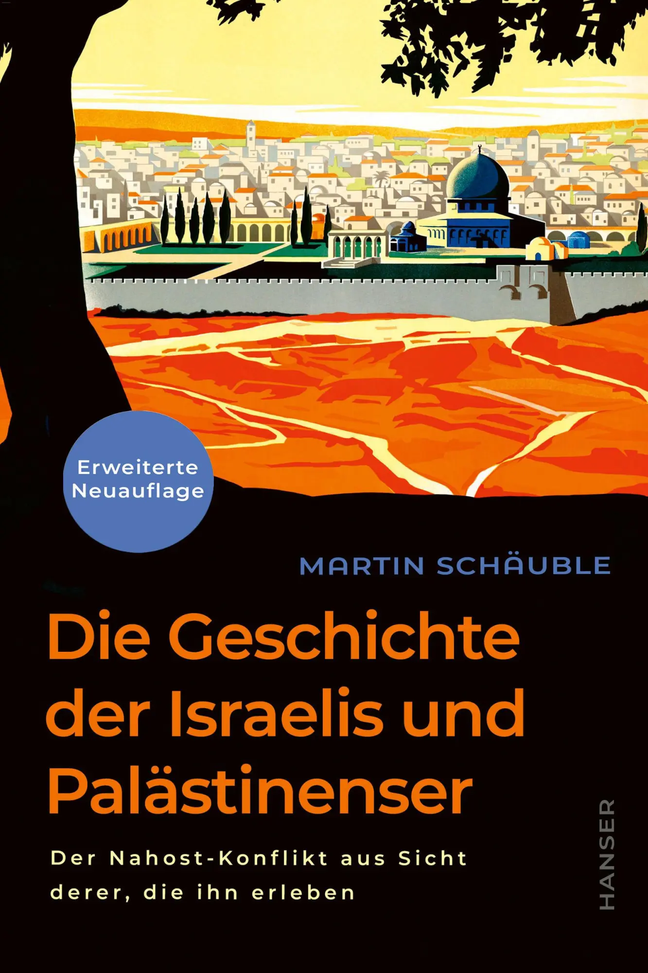 Cover: 9783446284906 | Die Geschichte der Israelis und Palästinenser (erweiterte Neuauflage)