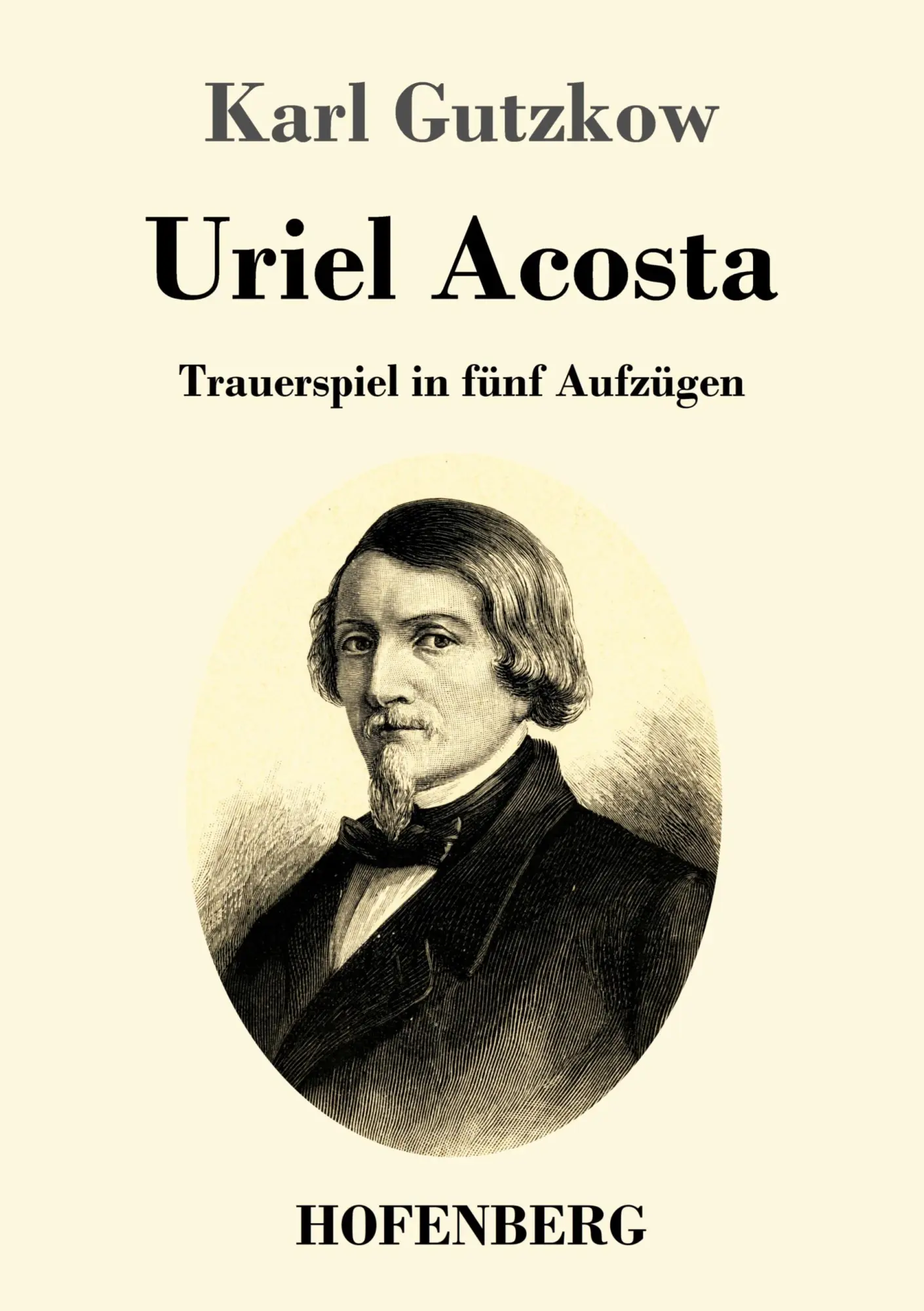 Cover: 9783743734906 | Uriel Acosta | Trauerspiel in fünf Aufzügen | Karl Gutzkow | Buch