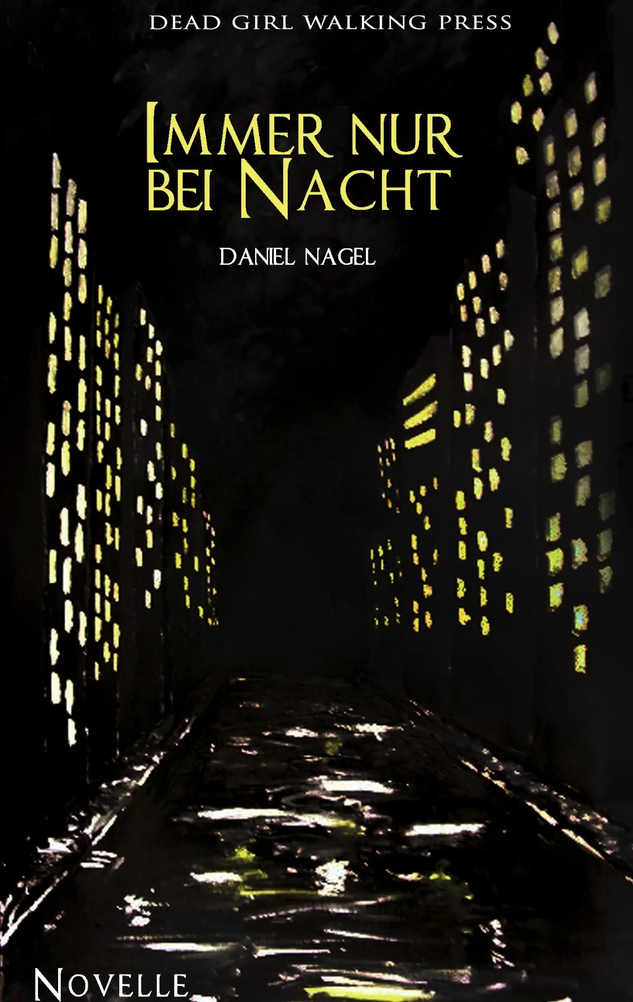 Cover: 9783842354906 | Immer nur bei Nacht | Daniel Nagel | Taschenbuch | 72 S. | Deutsch