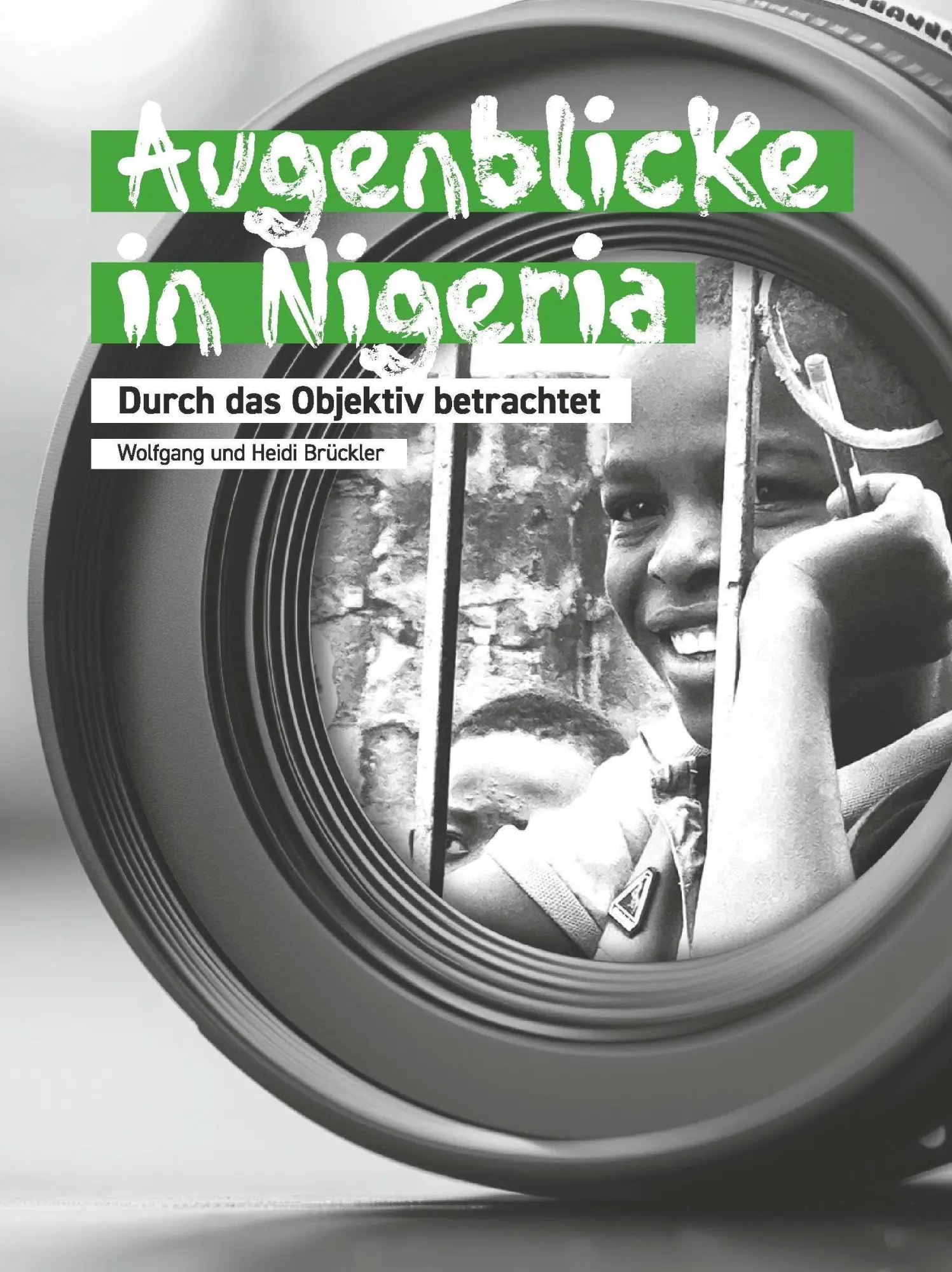 Augenblicke in Nigeria - Durch das Objektiv betrachtet