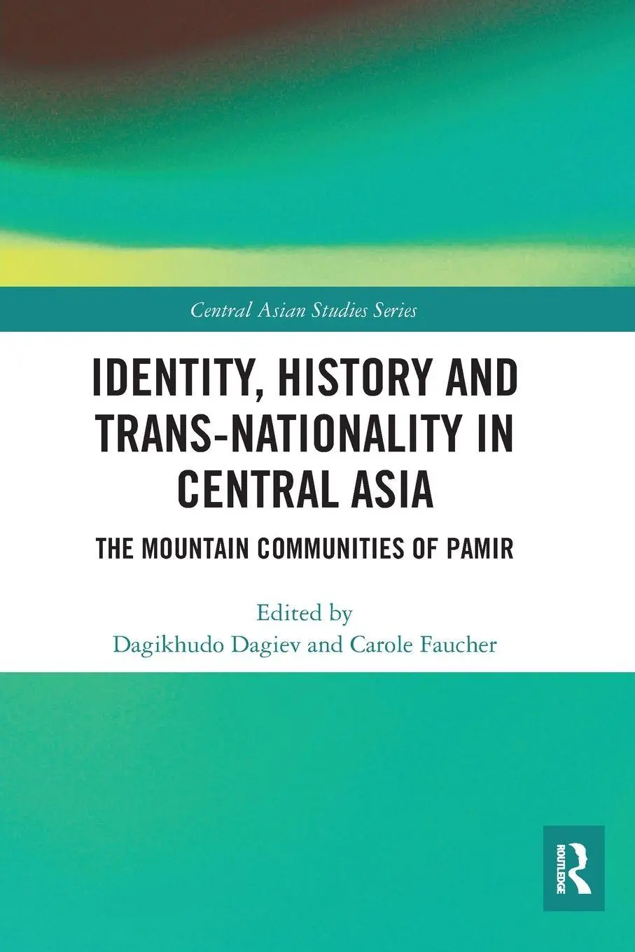 Cover: 9780367585006 | Identity, History and Trans-Nationality in Central Asia | Taschenbuch