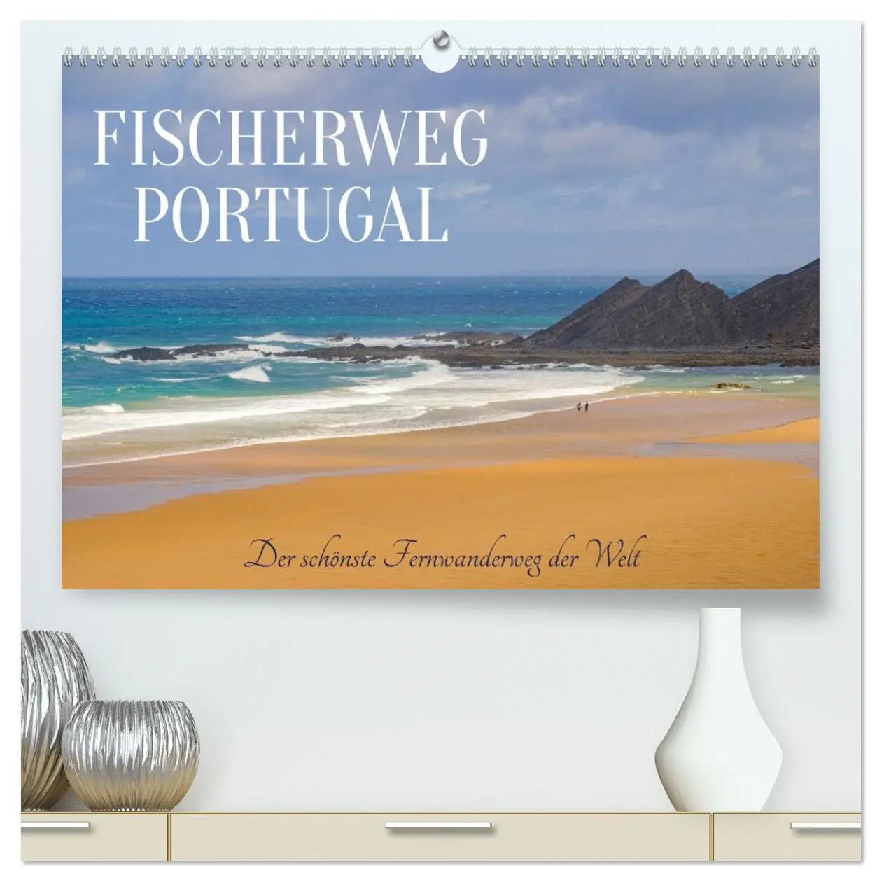 Cover: 9783516605006 | Fischerweg Portugal (hochwertiger Premium Wandkalender 2026 DIN A2...