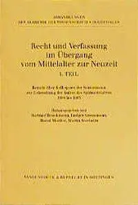 Cover: 9783525825006 | Recht und Verfassung im Übergang vom Mittelalter zur Neuzeit, Teil 1