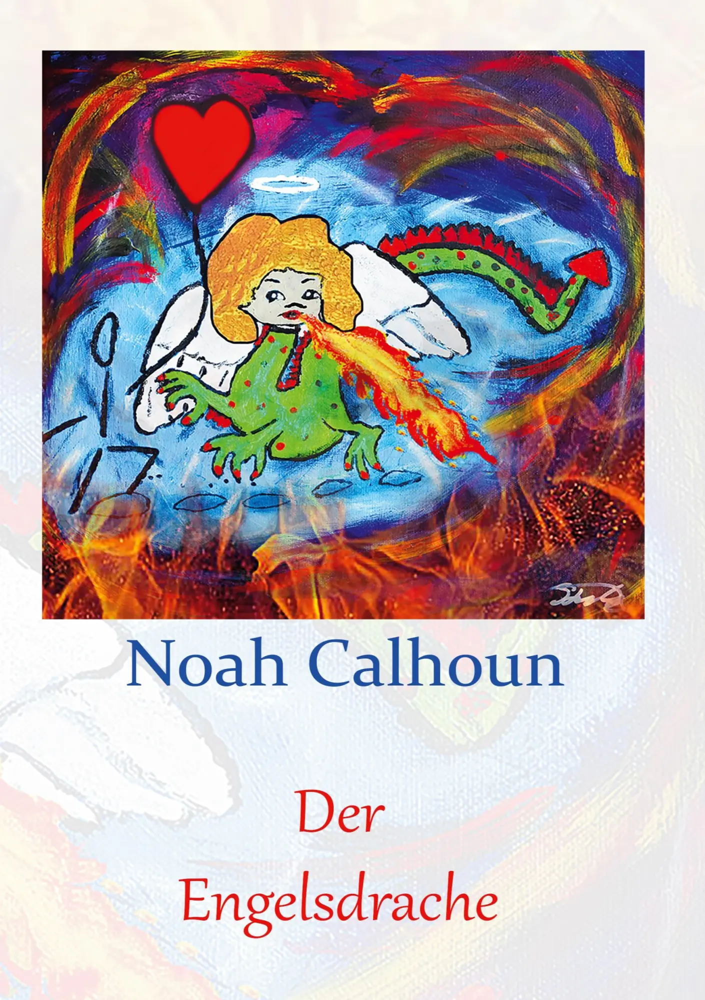 Cover: 9783754375006 | Der Engelsdrache | Noah Calhoun | Taschenbuch | 300 S. | Deutsch