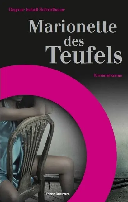 Cover: 9783943395006 | Marionette des Teufels | Kriminalroman | Dagmar Isabell Schmidbauer