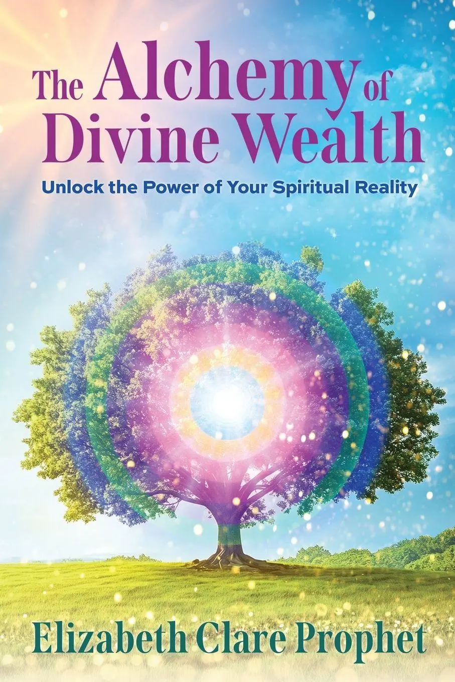 Cover: 9781609885106 | The Alchemy of Divine Wealth | Mark L. Prophet (u. a.) | Taschenbuch