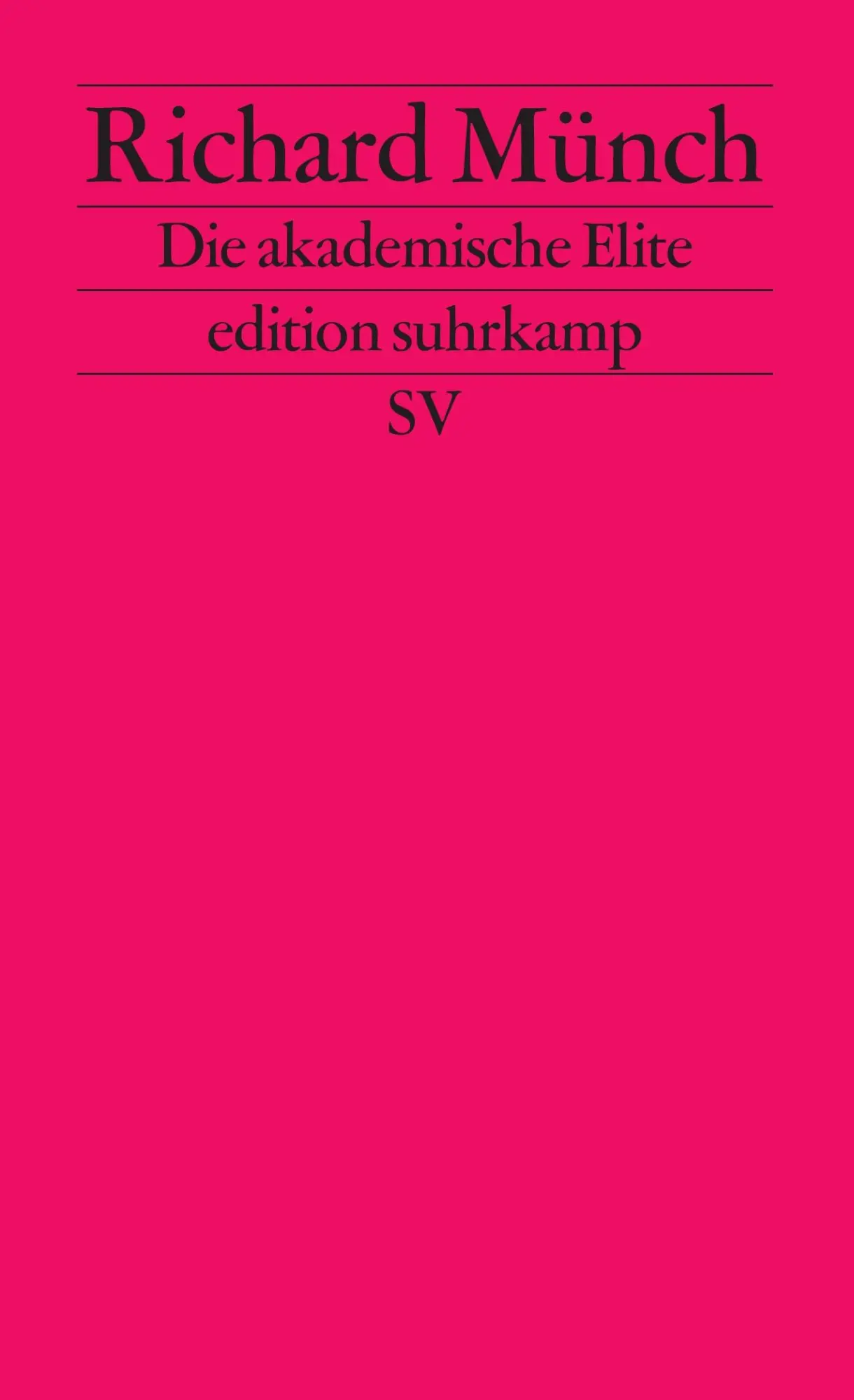 Cover: 9783518125106 | Die akademische Elite | Richard Münch | Taschenbuch | edition suhrkamp