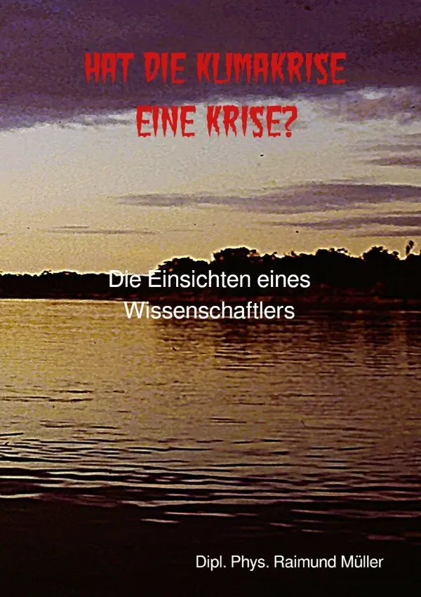 Cover: 9783565105106 | Hat die Klimakrise eine Krise? | Raimund Müller | Taschenbuch | 124 S.