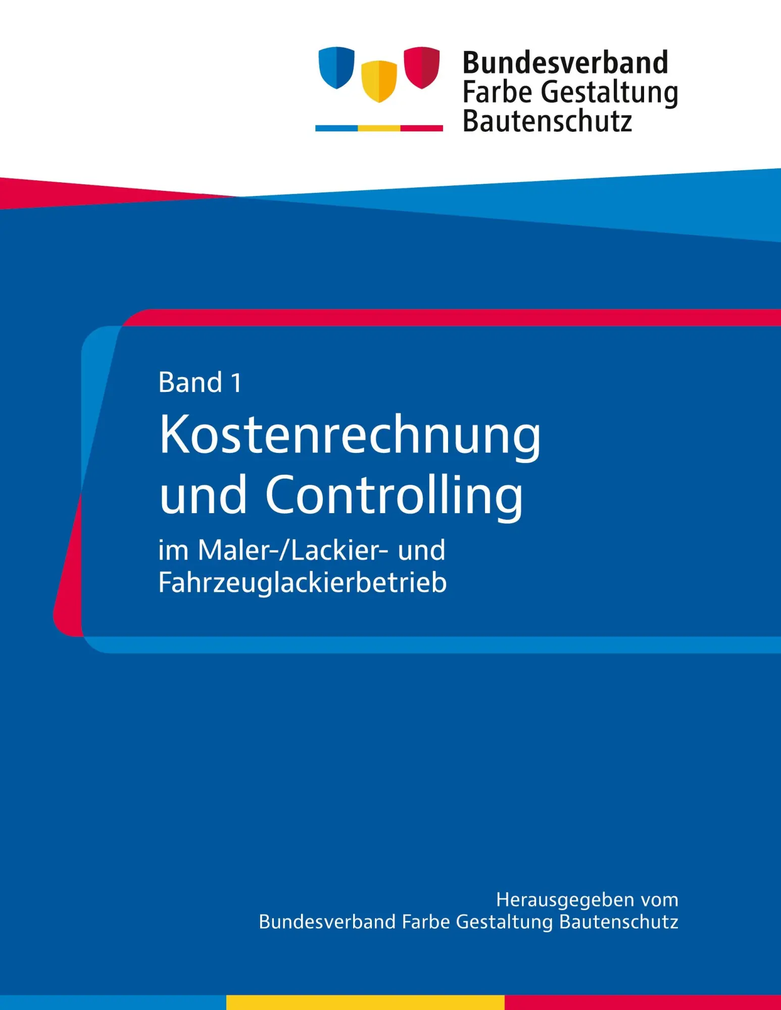 Cover: 9783769385106 | Kostenrechnung und Controlling im Maler-/Lackier- und...
