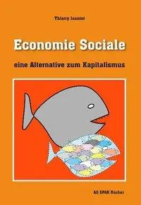 Cover: 9783940865106 | Economie Sociale | Eine Alternative zum Kapitalismus | Thierry Jeantet