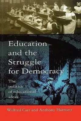 Cover: 9780335195206 | Education and the Struggle for Democracy | Wilfred Carr (u. a.) | Buch