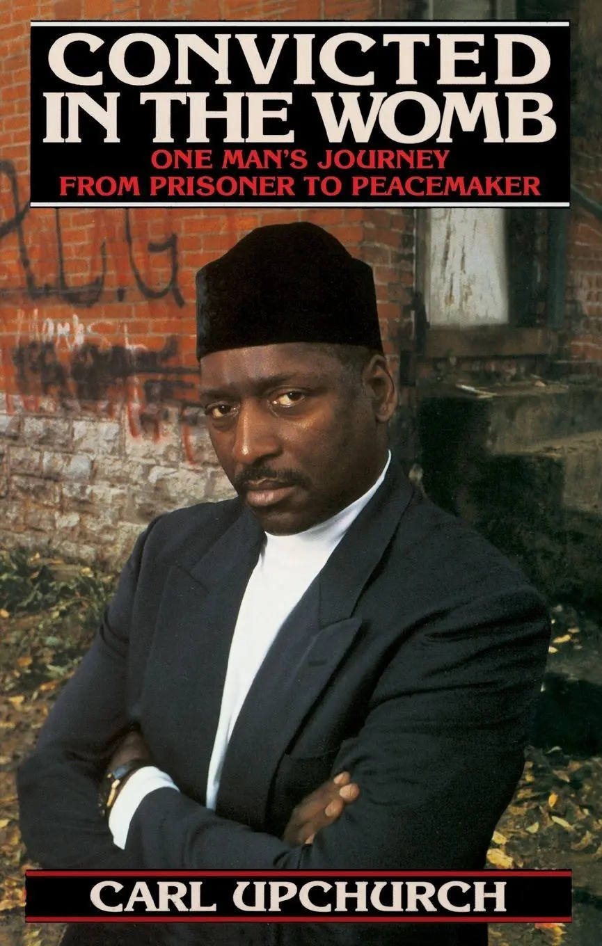 Cover: 9780553375206 | Convicted in the Womb | One Man's Journey from Prisoner to Peacemaker