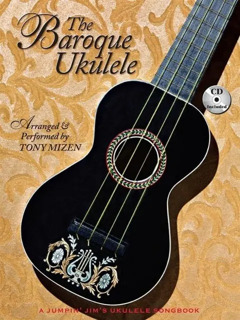 Cover: 9781476815206 | The Baroque Ukulele - Arranged &amp; Performed Tony Mizen with...