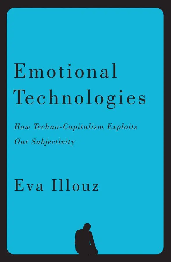 Cover: 9781509575206 | Emotional Technologies | Eva Illouz (u. a.) | Taschenbuch | Englisch